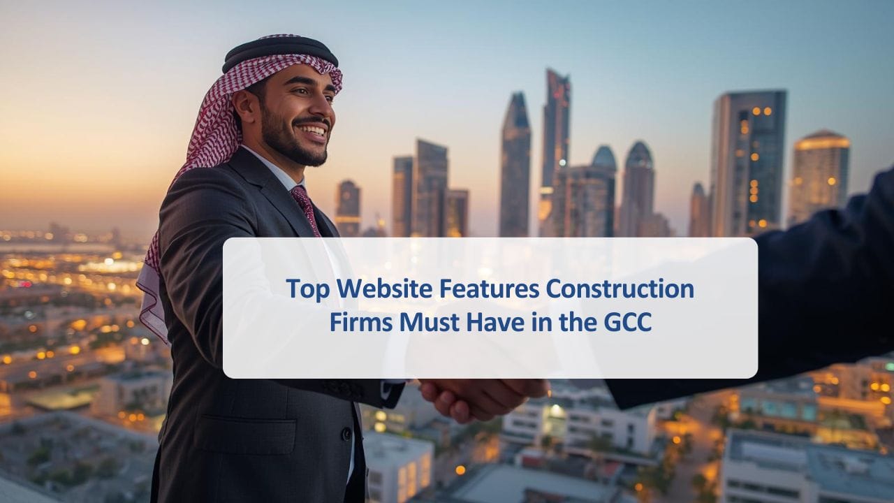 Website features for construction companies in the GCC